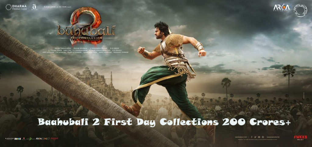 Baahubali 2 - the Conclusion Movie First/1st Day Collections 200 Crores