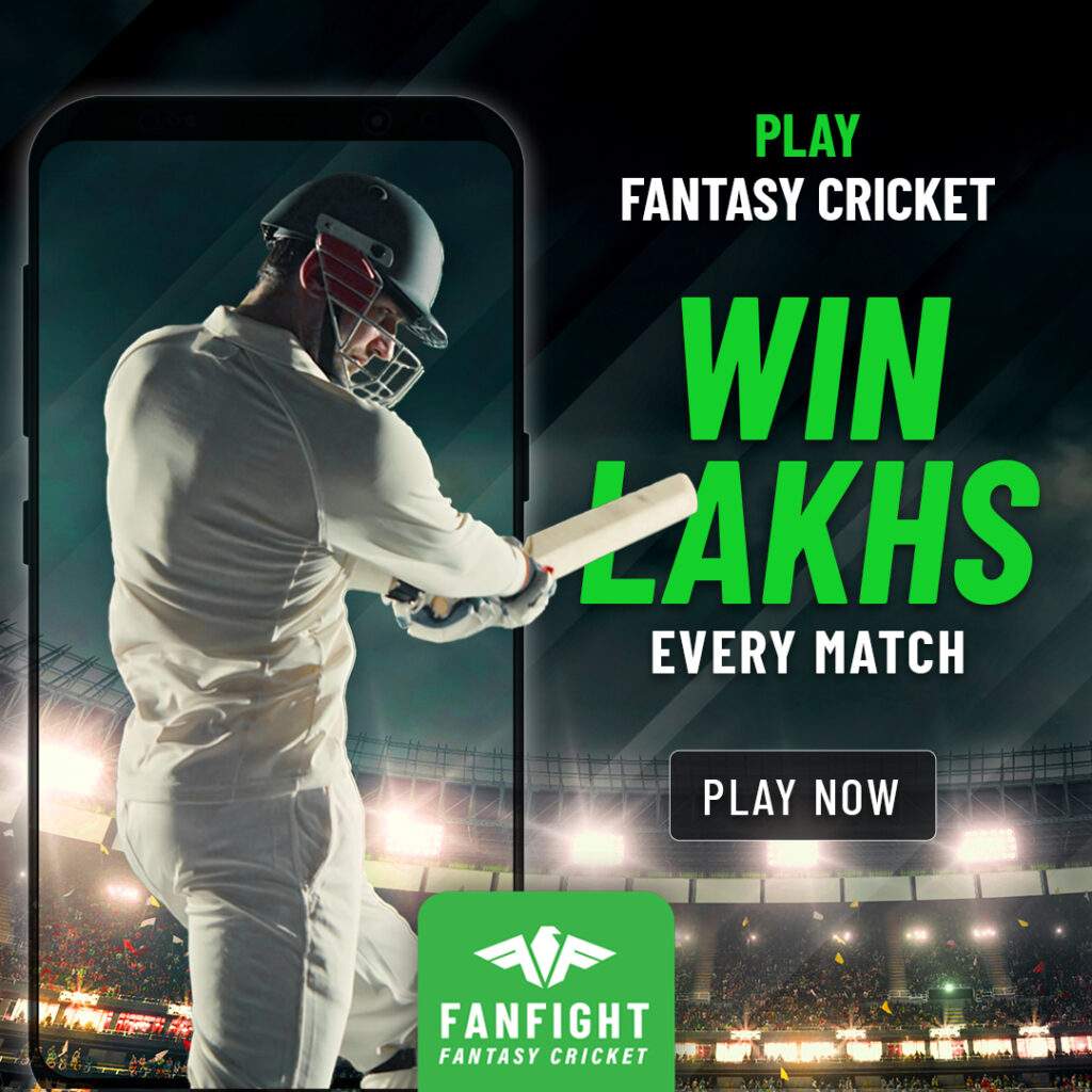 Play FanFight Fantasy Cricket and Win Lakhs Every Match